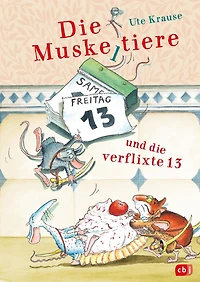 Die Muskeltiere und verflixte 13: großen Abenteuer mit den Muskeltieren