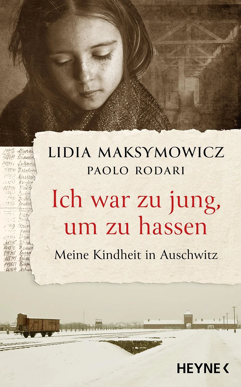 Ich war zu jung, um hassen.: Meine Kindheit Auschwitz