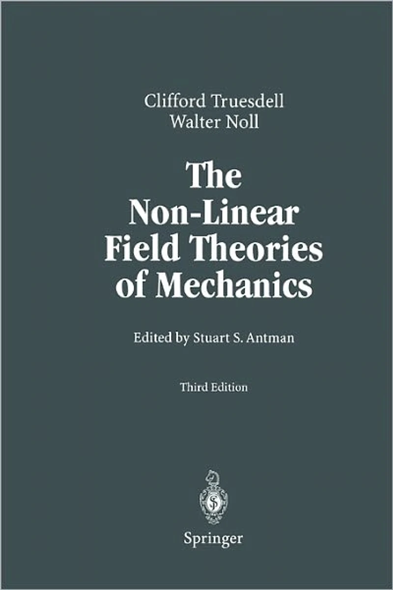 The Non-Linear Field Theories of Mechanics