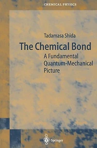 The Chemical Bond: A Fundamental Quantum-Mechanical Picture