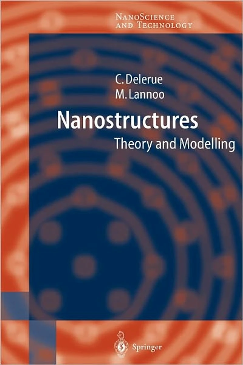 Nanostructures: Theory and Modeling
