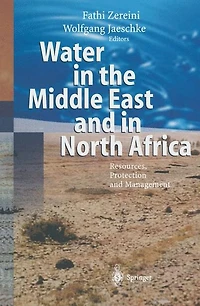 Water the Middle East and North Africa: Resources, Protection Management
