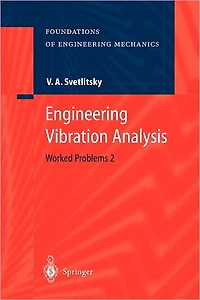 Engineering Vibration Analysis: Worked Problems 2