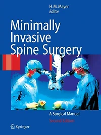 Minimally Invasive Spine Surgery: A Surgical Manual