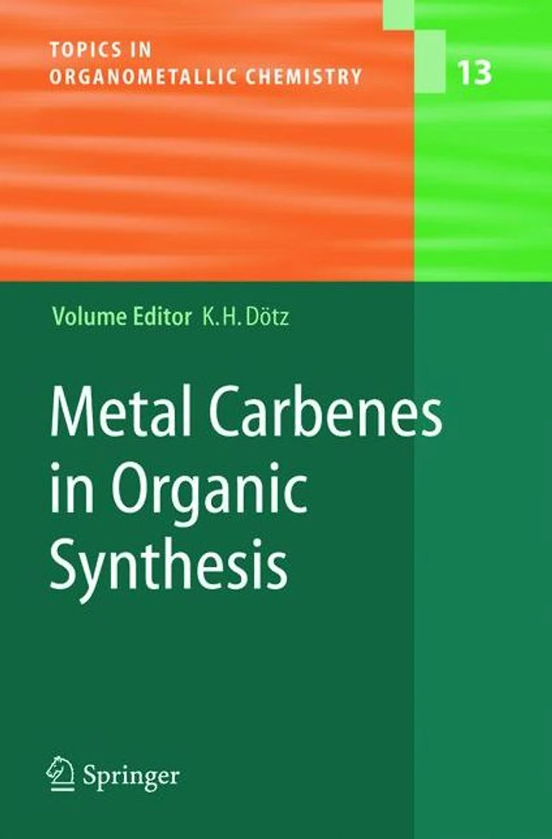 Metal Carbenes Organic Synthesis