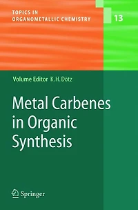 Metal Carbenes Organic Synthesis