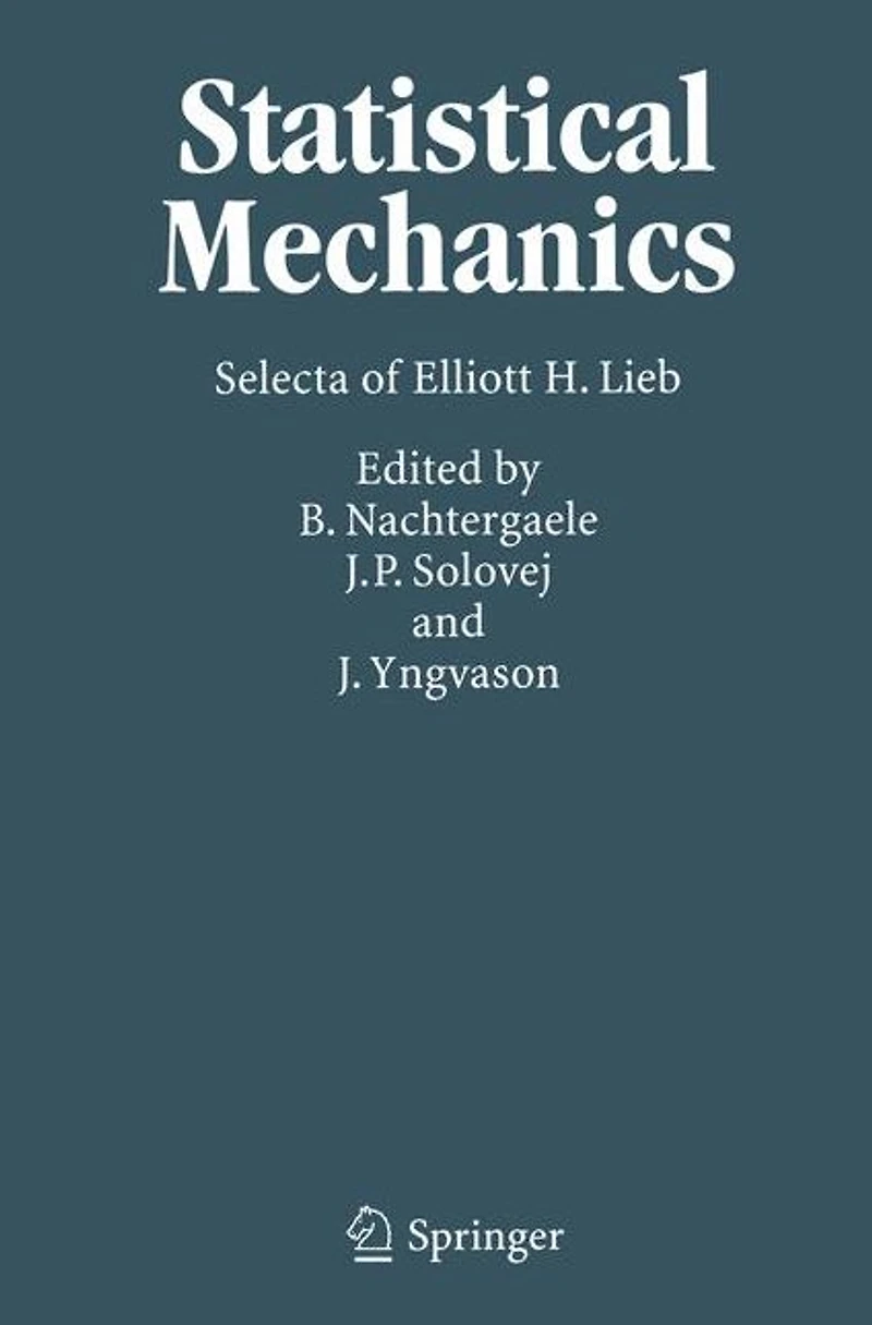 Statistical Mechanics: Selecta of Elliott H. Lieb