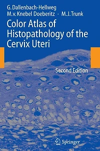 Color Atlas of Histopathology the Cervix Uteri
