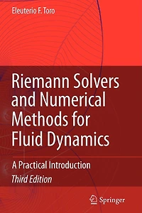 Riemann Solvers and Numerical Methods for Fluid Dynamics: A Practical Introduction
