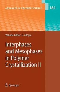 Interphases and Mesophases Polymer Crystallization II