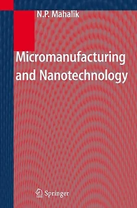 Micromanufacturing and Nanotechnology