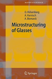 Microstructuring of Glasses