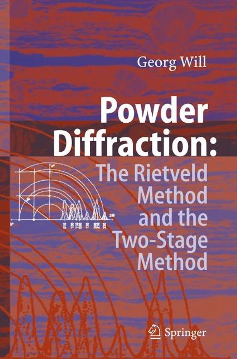 Powder Diffraction: the Rietveld Method and Two Stage to Determine Refine Crystal Structures from Diffraction Data