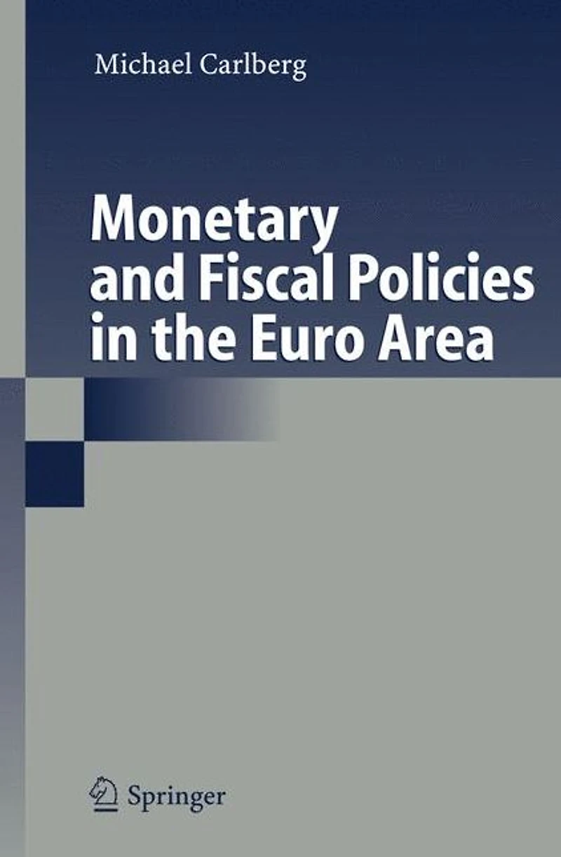 Monetary and Fiscal Policies the Euro Area