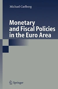 Monetary and Fiscal Policies the Euro Area