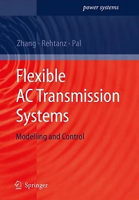 Flexible AC Transmission Systems: Modelling and Control