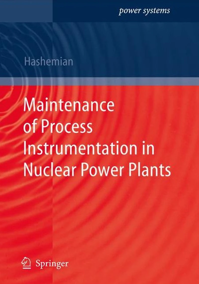 Maintenance of Process Instrumentation Nuclear Power Plants