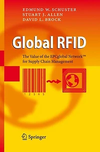 Global RFID: the Value of EPCglobal Network for Supply Chain Management