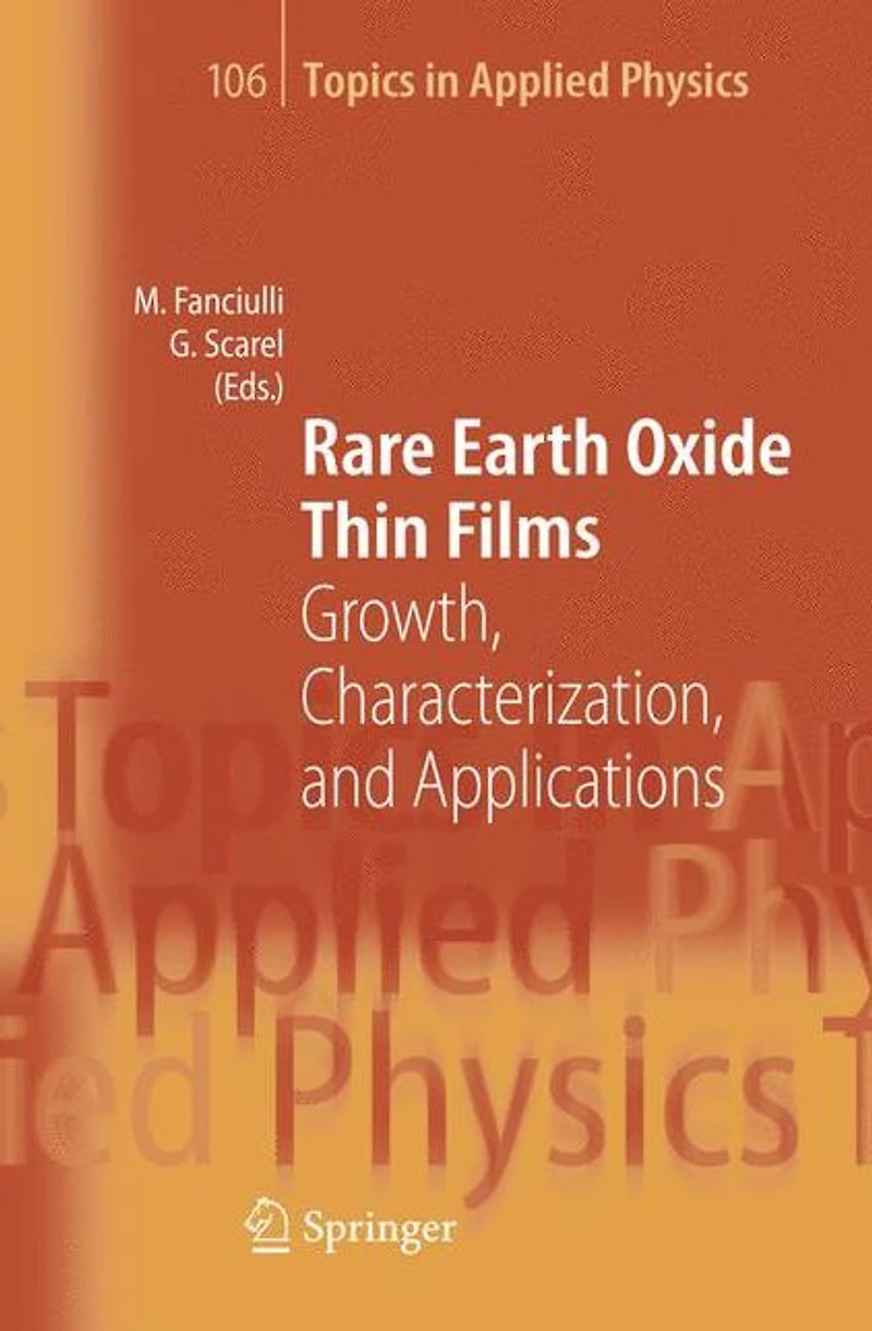 Rare Earth Oxide Thin Films: Growth, Characterization, and Applications