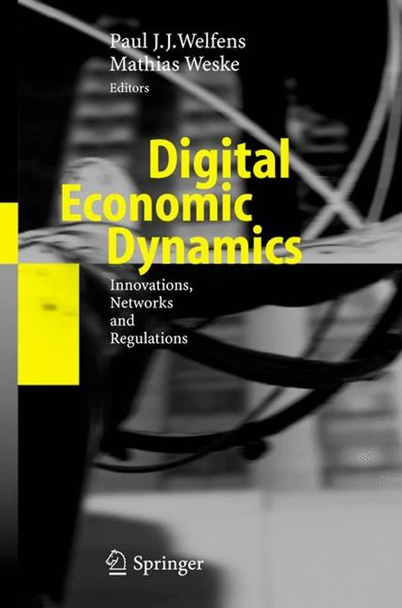 Digital Economic Dynamics: Innovations, Networks and Regulations