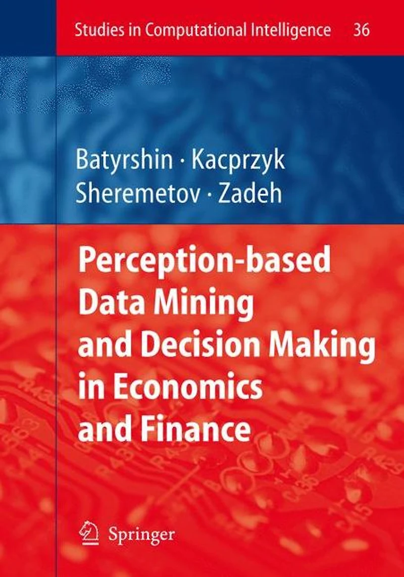 Perception-based Data Mining and Decision Making Economics Finance