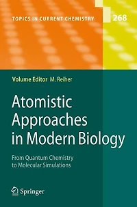 Atomistic Approaches Modern Biology: From Quantum Chemistry to Molecular Simulations