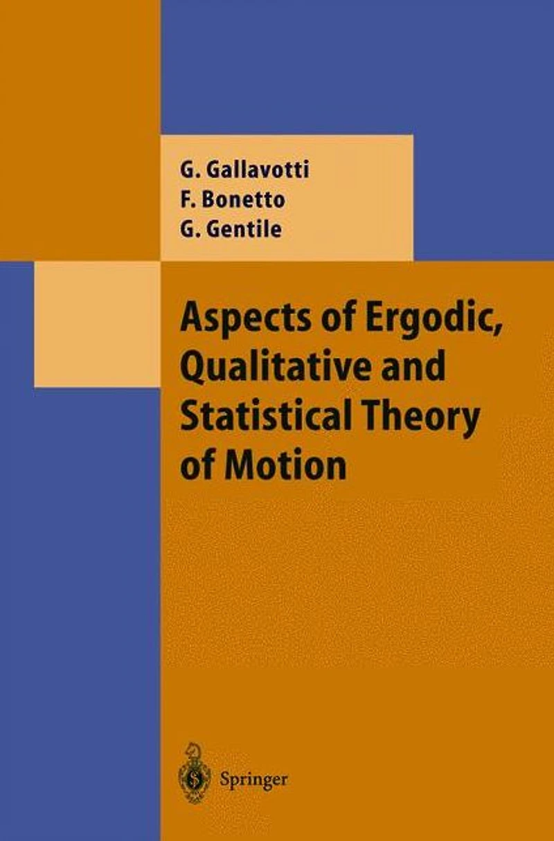 Aspects of Ergodic, Qualitative and Statistical Theory Motion