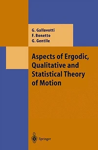 Aspects of Ergodic, Qualitative and Statistical Theory Motion