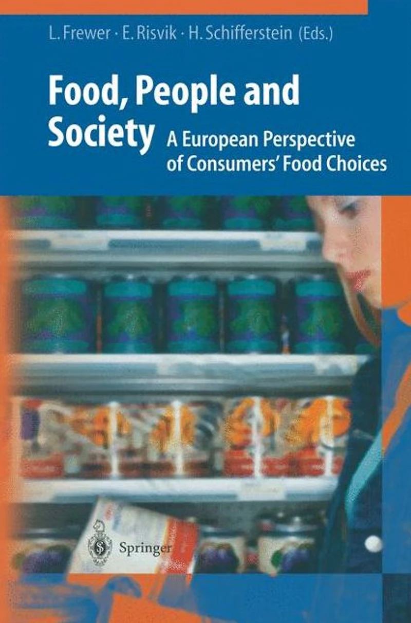 Food, People and Society: A European Perspective of Consumers' Food Choices