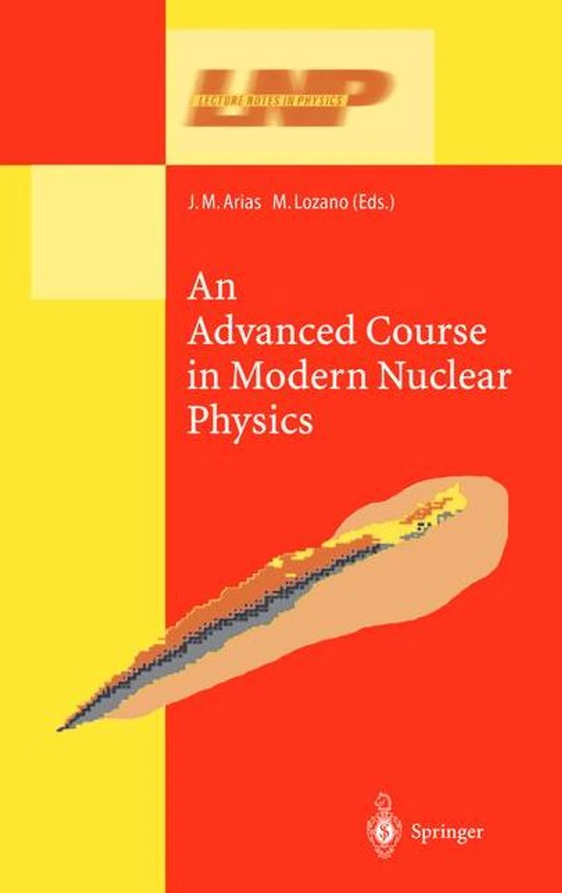 An Advanced Course Modern Nuclear Physics