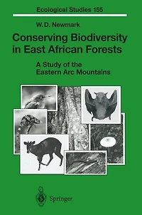 Conserving Biodiversity East African Forests: A Study of the Eastern Arc Mountains