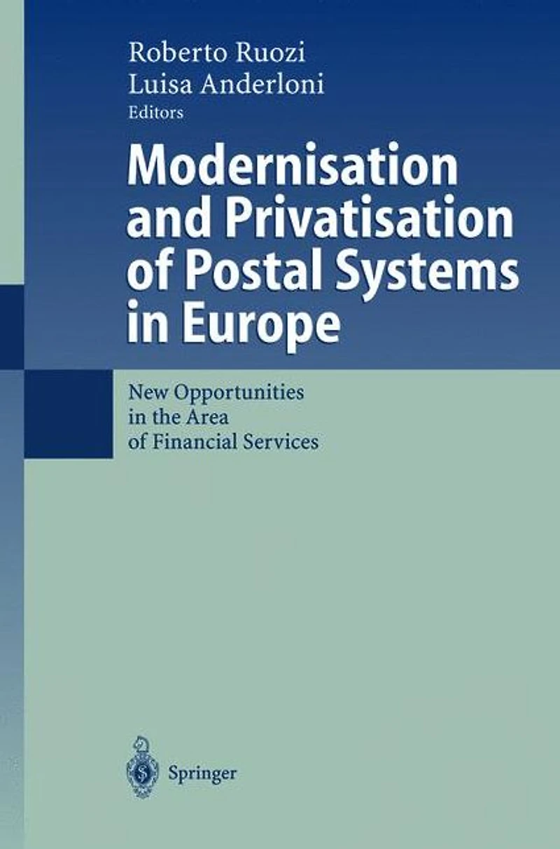Modernisation and Privatisation of Postal Systems Europe: New Opportunities the Area Financial Services