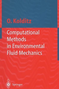 Computational Methods Environmental Fluid Mechanics
