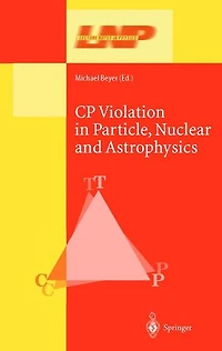 CP Violation Particle, Nuclear, and Astrophysics