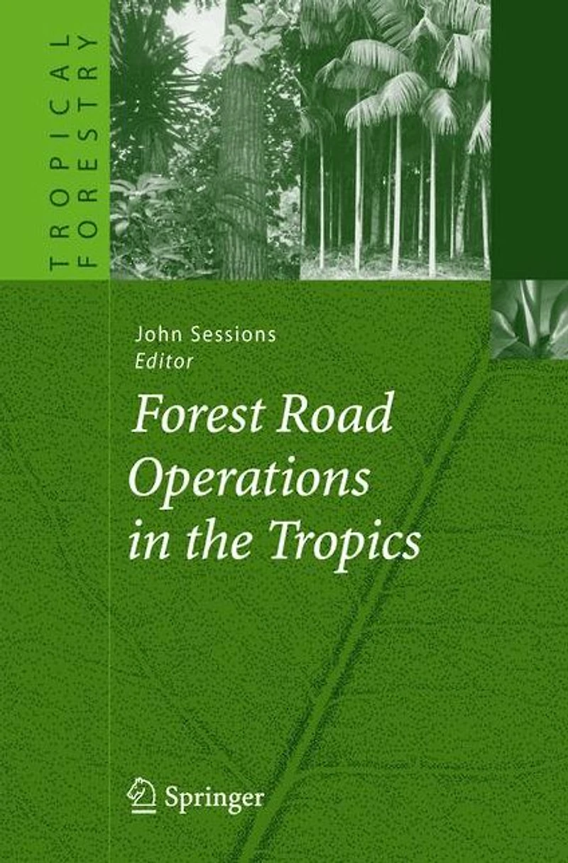 Forest Road Operations the Tropics