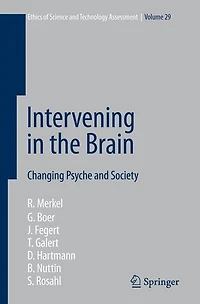 Intervening the Brain: Changing Psyche and Society
