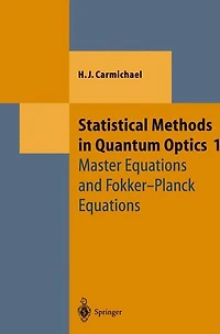 Statistical Methods Quantum Optics 1: Master Equations and Fokker-Planck