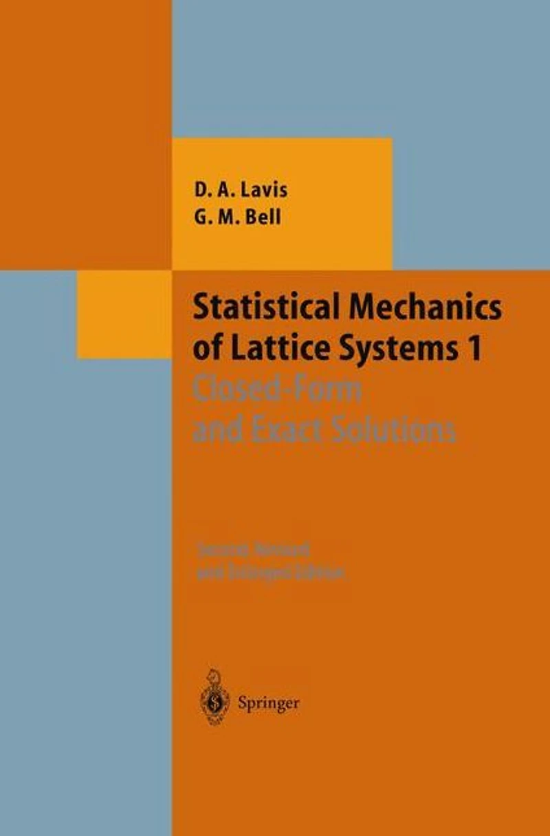 Statistical Mechanics of Lattice Systems: Volume 1: Closed-Form and Exact Solutions