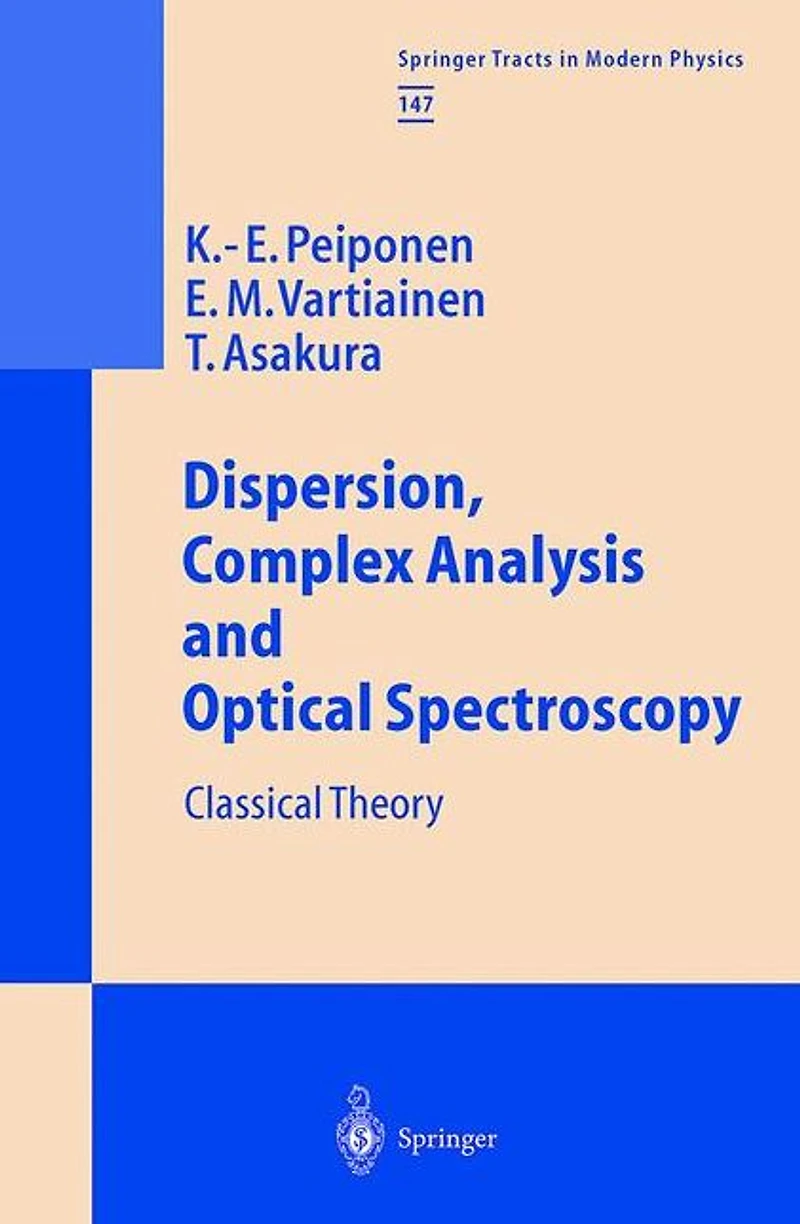 Dispersion, Complex Analysis and Optical Spectroscopy: Classical Theory