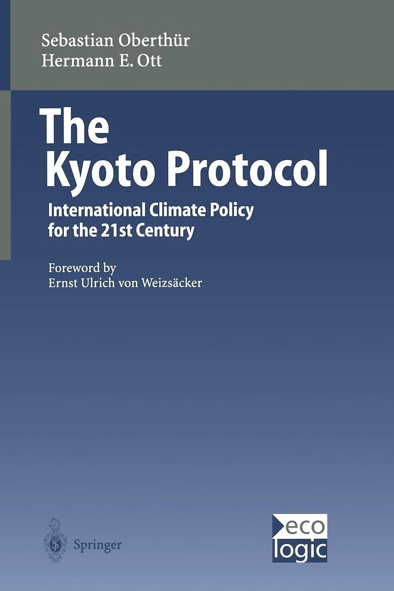 the Kyoto Protocol: International Climate Policy for 21st Century