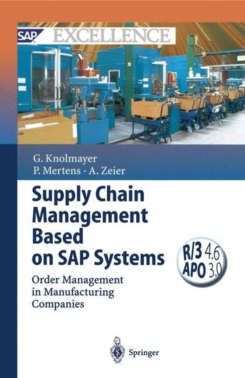 Supply Chain Management Based on SAP Systems: Order Manufacturing Companies