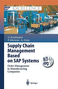 Supply Chain Management Based on SAP Systems: Order Manufacturing Companies
