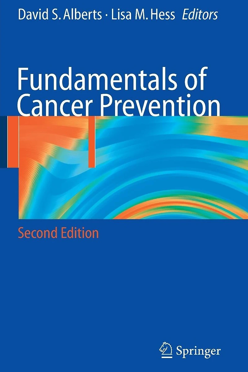 Fundamentals of Cancer Prevention