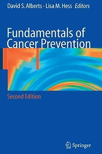 Fundamentals of Cancer Prevention