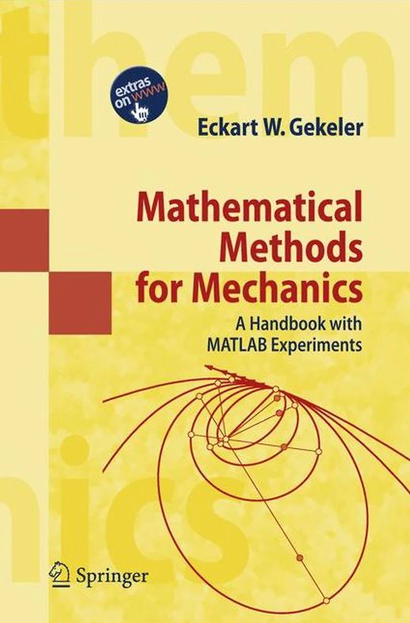 Mathematical Methods for Mechanics: A Handbook with MATLAB Experiments