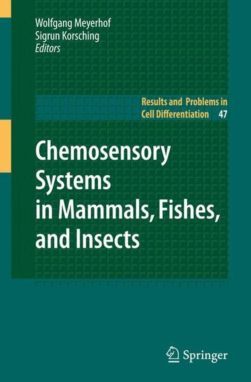 Chemosensory Systems Mammals, Fishes, and Insects