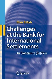 Challenges at the Bank for International Settlements: An Economist's (Re)View