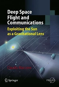 Deep Space Flight and Communications: Exploiting the Sun as a Gravitational Lens