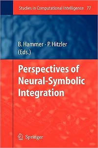 Perspectives of Neural-Symbolic Integration