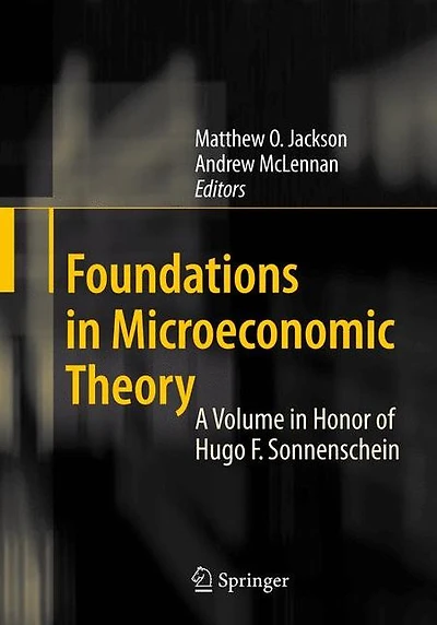 Foundations in Microeconomic Theory: A Volume in Honor of Hugo F. Sonnenschein
